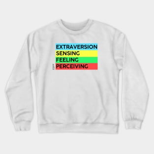 ESFP - MBTI 16 personalities test Crewneck Sweatshirt